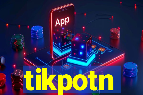 tikpotn