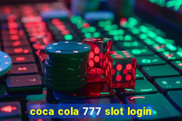 coca cola 777 slot login