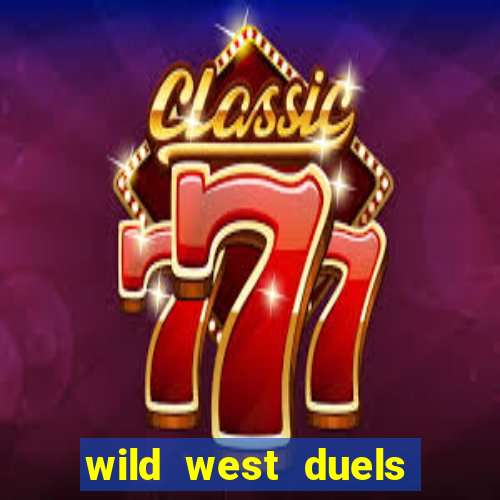 wild west duels como jogar