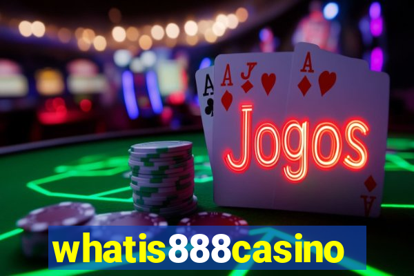 whatis888casino