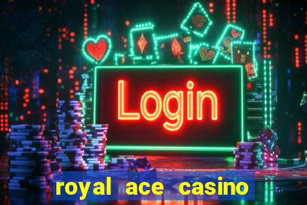 royal ace casino no deposit bonus