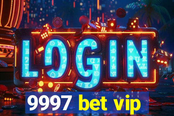 9997 bet vip