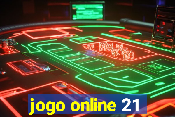 jogo online 21