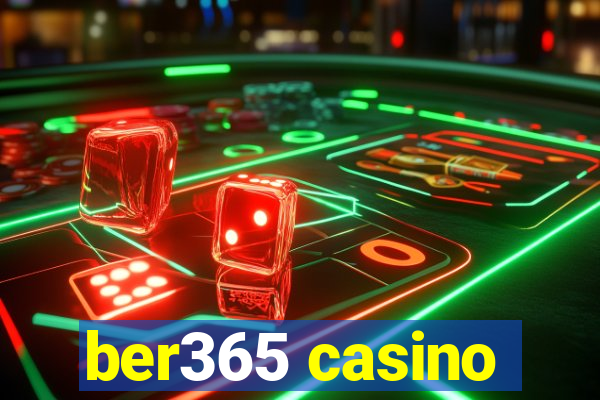 ber365 casino