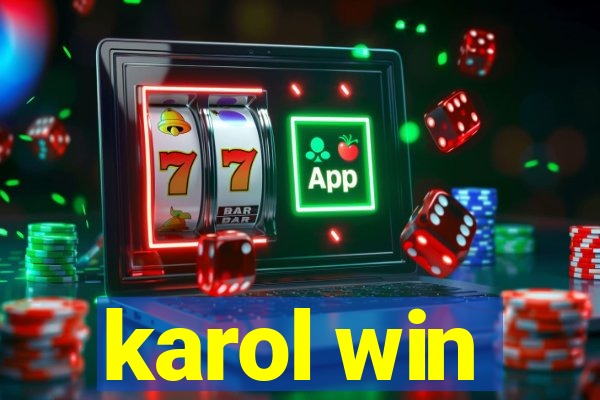 karol win