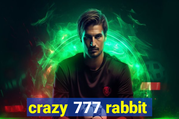 crazy 777 rabbit