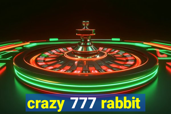 crazy 777 rabbit