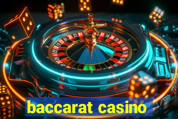 baccarat casino