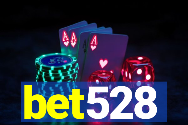 bet528