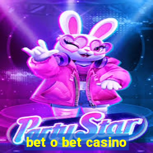 bet o bet casino