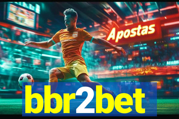 bbr2bet