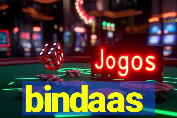 bindaas