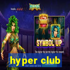 hyper club