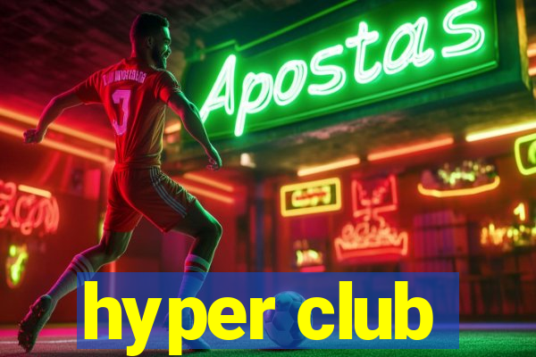 hyper club