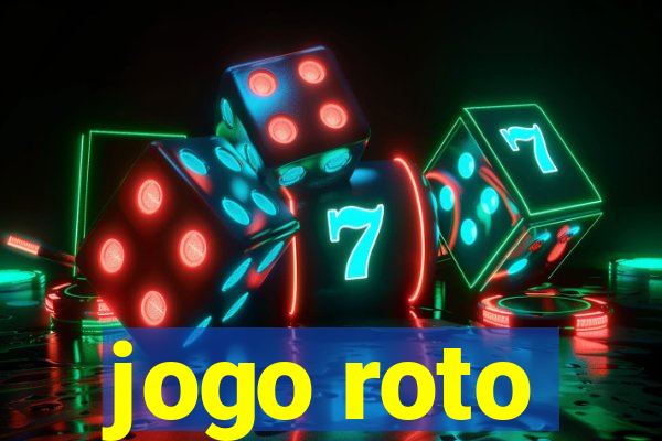 jogo roto