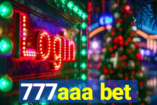 777aaa bet