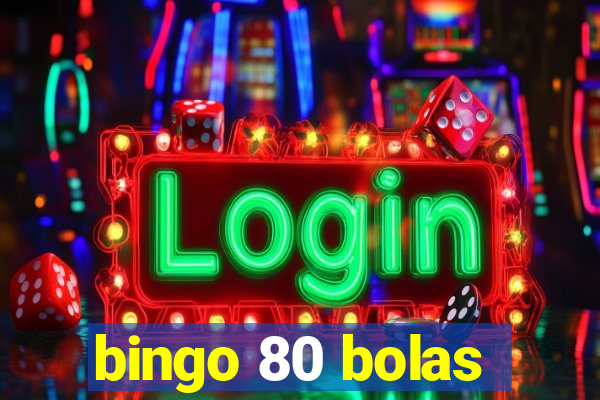 bingo 80 bolas