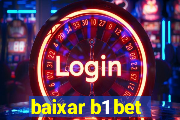 baixar b1 bet