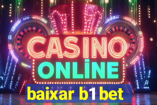 baixar b1 bet