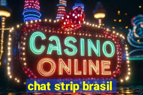 chat strip brasil