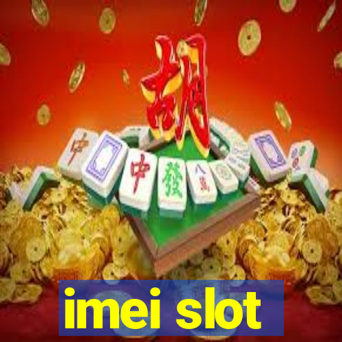 imei slot