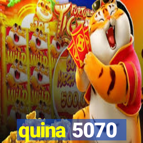 quina 5070