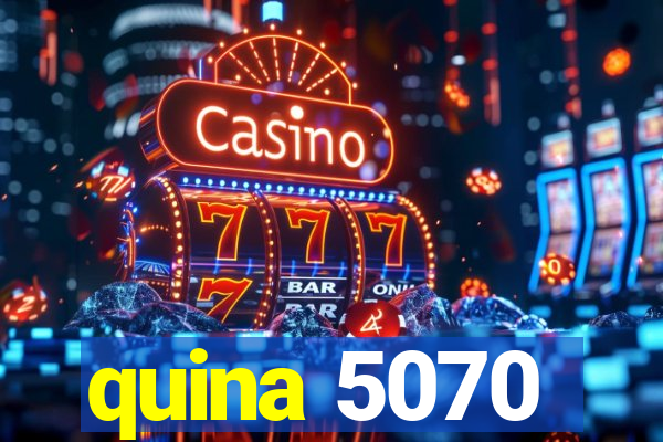 quina 5070