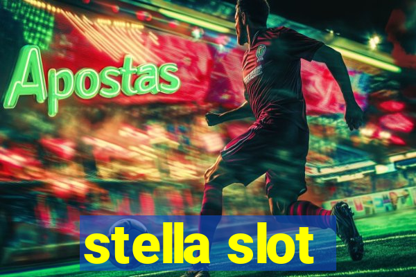 stella slot