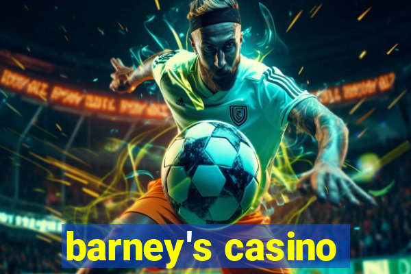 barney's casino