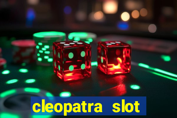 cleopatra slot machine bonus