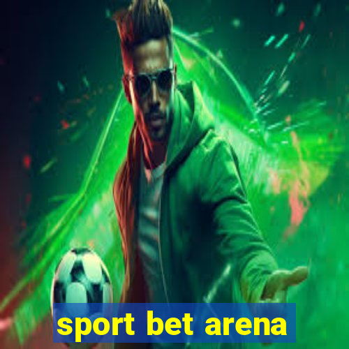 sport bet arena