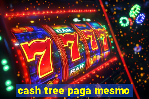 cash tree paga mesmo