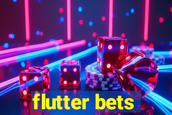 flutter bets