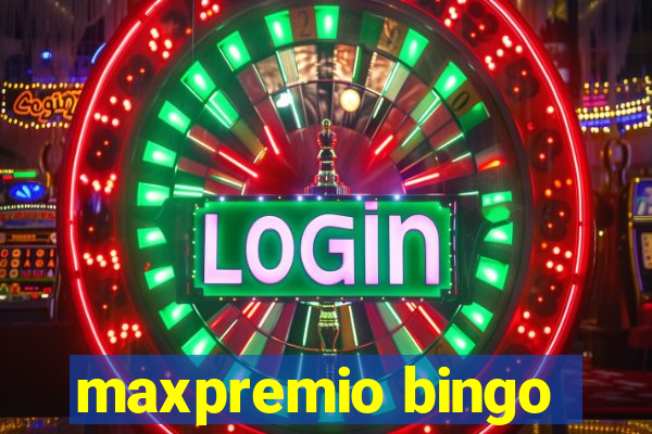 maxpremio bingo