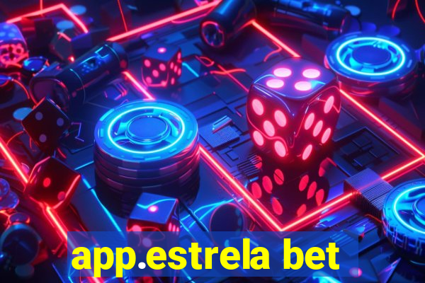 app.estrela bet