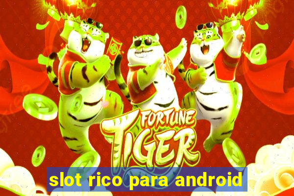 slot rico para android