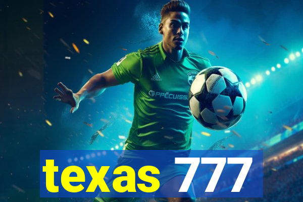 texas 777