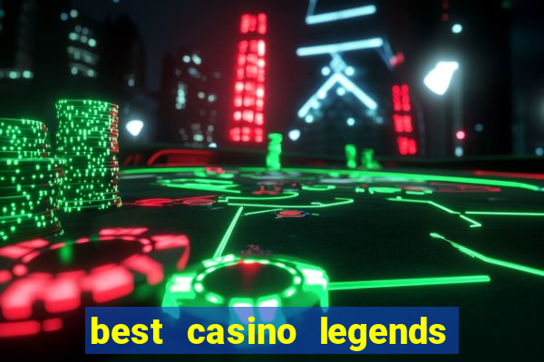 best casino legends 777 slots