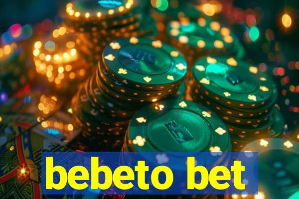 bebeto bet