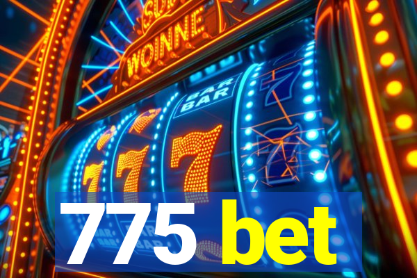 775 bet