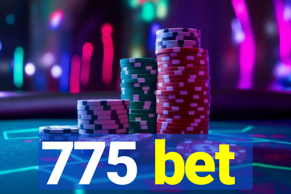 775 bet