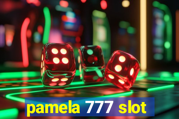 pamela 777 slot