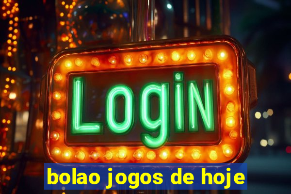 bolao jogos de hoje