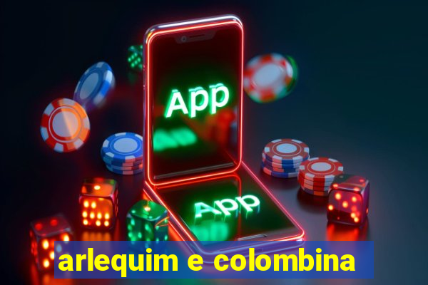 arlequim e colombina