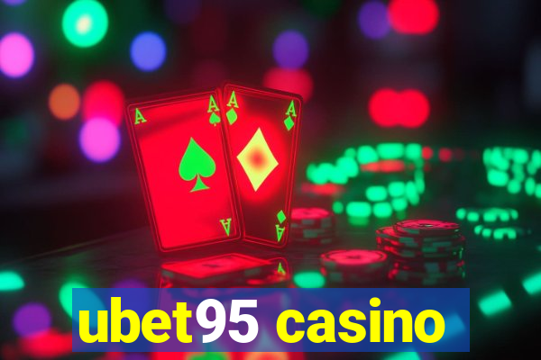 ubet95 casino