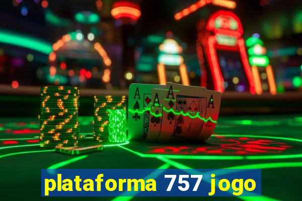 plataforma 757 jogo