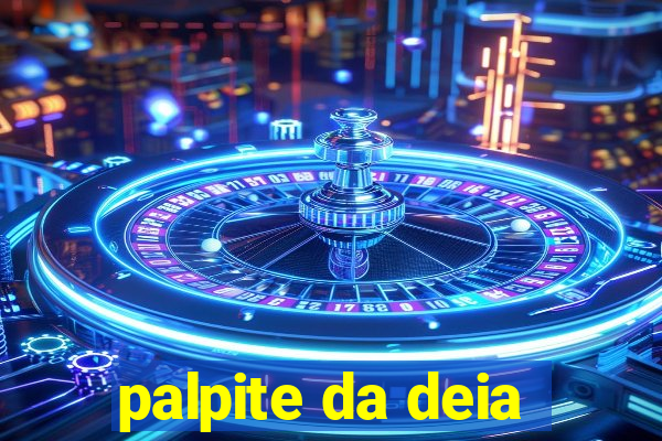 palpite da deia