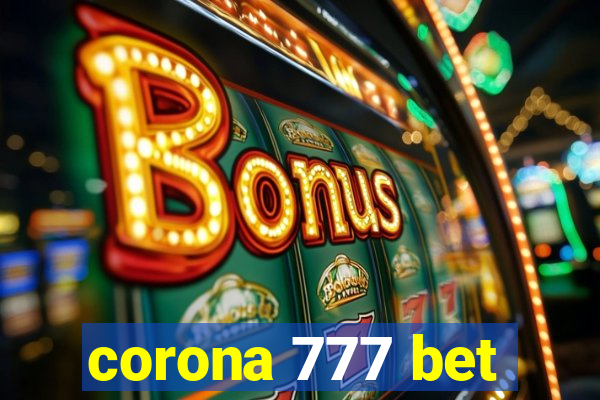 corona 777 bet