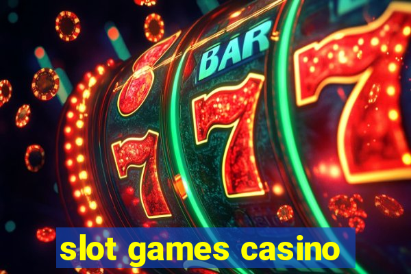 slot games casino