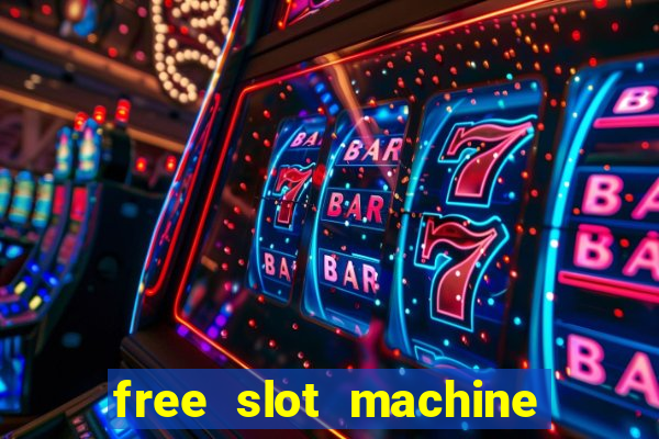 free slot machine games for fun